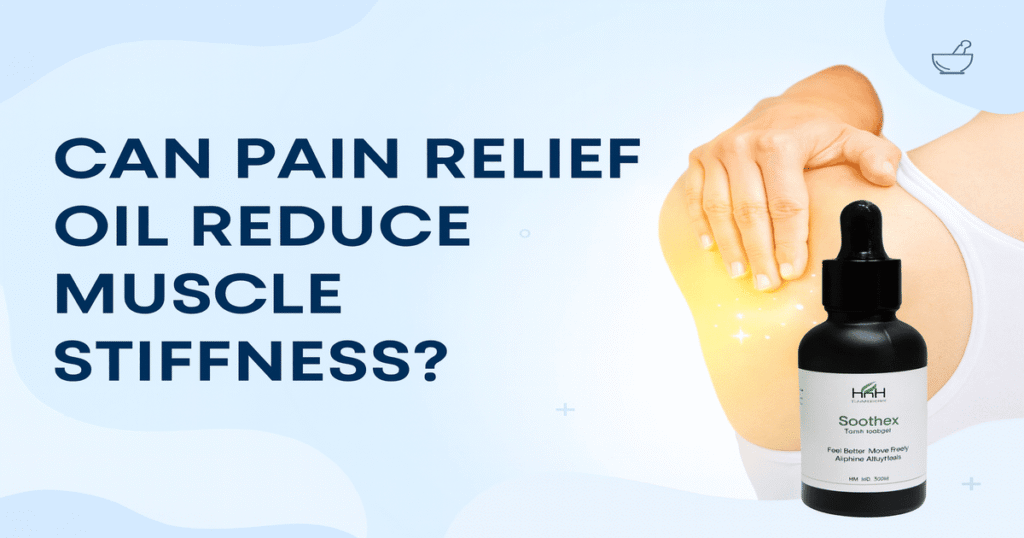 Pain Relief Oil Reduce Muscle Stiffness